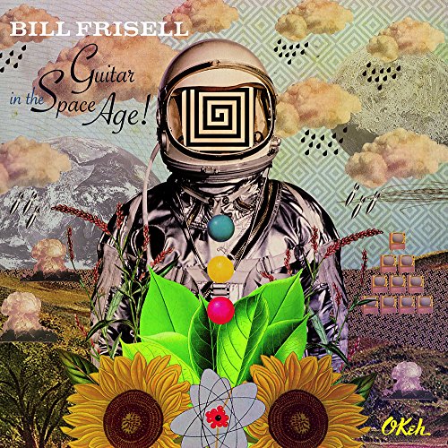 Album Art for Guitar in the Space Age by Bill Frisell