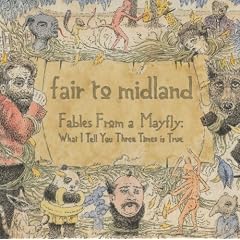 Fables from a Mayfly:What I Te [Vinyl LP]