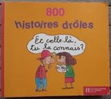Recueil : recueil blabla ...blagues - 800 histoires droles