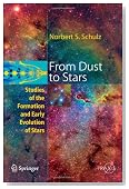 From Dust To Stars: Studies of the Formation and Early Evolution of Stars (Springer Praxis Books / Astronomy and Planetary Sciences)
