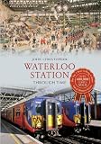 Waterloo Station : through time