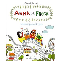 Anna et Froga, Tome 3 : Frissons, fraises et chips
