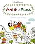 Anna et Froga, Tome 3 : Frissons, fraises et chips
