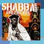 Shabba Ranks and Friends