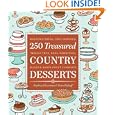 250 Treasured Country Desserts: Mouthwatering, Time-honored, Tried and True, Soul-satisfying,... by Andrea Chesman and Fran Raboff