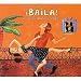 Putumayo Presents: Baila - A Latin Dance Party Image