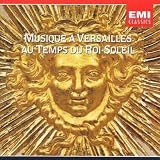 Musique à Versailles au temps de Roi-Soleil