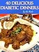Books : 40 Delicious Diabetic Dinners (Delicious Diabetic Recipes For You)