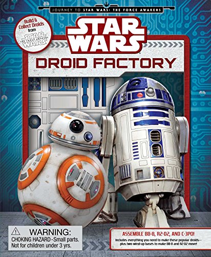 Star Wars: Droid Factory (Star Wars: Journey to Star Wars: the Force Awakens)