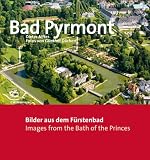 Bad Pyrmont: Bilder aus dem F&uuml;rstenbad. Images from the Bath of the Princes