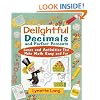 Delightful Decimals and Perfect Percents: Games and Activities That Make Math Easy and Fun