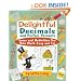 Delightful Decimals and Perfect Percents: Games and Activities That Make Math Easy and Fun