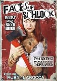 Faces Of Schlock