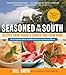 Seasoned in the South: Recipes from Crook's Corner and from Home
