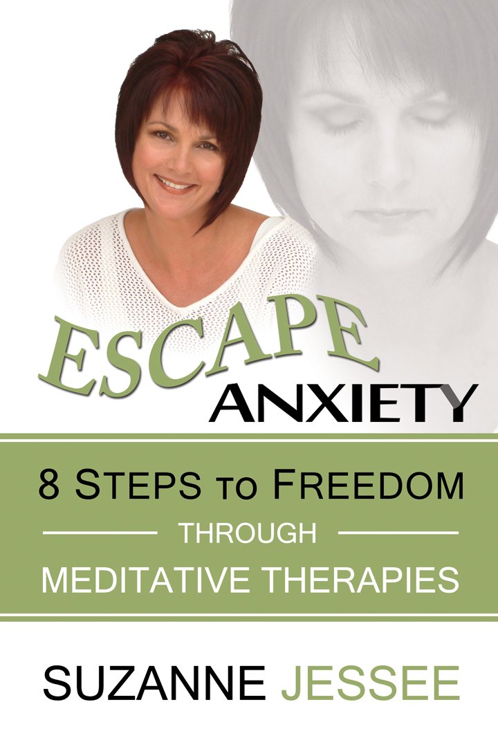 Escape Anxiety: 8 Steps to Freedom Through Meditative Therapies ...