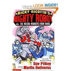 Ricky Ricotta's Mighty Robot vs. the Mecha-Monkeys from Mars: Mighty Robot Vs the Mecha-Monkeys from Mars