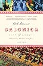 Salonica, City of Ghosts: Christians, Muslims and Jews  1430-1950