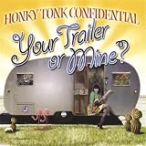 Honky Tonk Confidential - Big Hat, No Cattle