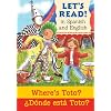 Where's Toto?/Donde esta Toto?: Spanish/English Edition (Let's Read!) (Spanish Edition)