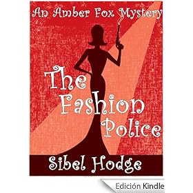 The Fashion Police (Amber Fox Mystery No 1)