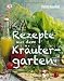 Suchen : Rezepte aus dem Kräutergarten