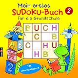 Mein erstes Sudoku-Buch für die Grundschule 02: Mit Lösungsstickern