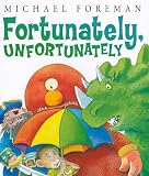 Fortunately, Unfortunately (Andersen Press Picture Books)