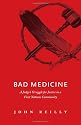 Bad Medicine: A Judge's Struggle for Justice in a First Nations Community
