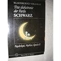 Das Geheimnis der Farbe Schwarz. Psychologie, Mythos, Symbolik