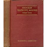 Amateur Telescope Making, Book One