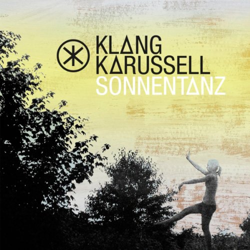 Klangkarussell - Sonnentanz - Zortam Music