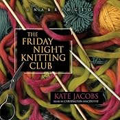 The Friday Night Knitting Club | [Kate Jacobs]