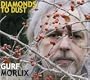 Diamonds to Dust