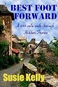 Best Foot Forward - A 500-Mile Walk Through Hidden France