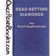 Bead Setting Diamonds With Pave Applications by Robert R. Wooding