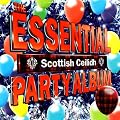 The Essential Scottish Ceilidh Party Album