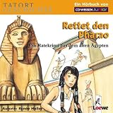 CD WISSEN Junior - TATORT GESCHICHTE - Rettet den Pharao - Ein Ratekrimi aus dem alten &Auml;gypten, 2 CDs - Ren&eacute;e Holler