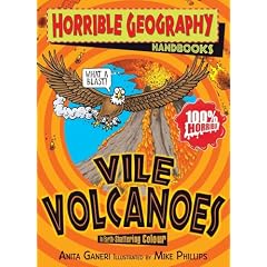 Vile Volcanoes (Horrible Geography Handbooks)