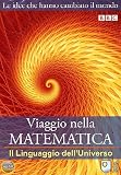 Viaggio Nella Matematica #01 - Linguaggio Dell`Universo