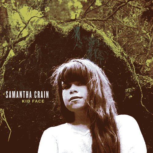 Samantha Crain - Kid Face - Zortam Music