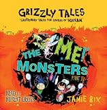 Grizzly Tales: The 'Me!' Monsters 3.2 (CD): The 'me!' Monsters 3.2