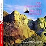 The President - A Musical Biography Of Our Chief Executives (Digitally Remastered)
