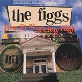 The Figgs: Low-Fi At Society High [Cutout]
