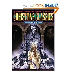 Click here to buy Christmas Classics: Graphic Classics Volume Nineteen (Graphic Classics (Eureka)) (Graphic... by Charles Dickens, Arthur Conan Doyle, O. Henry and Willa Cather.