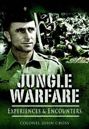 Jungle Warfare: Experiences and Encounters