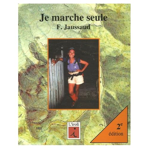 Je marche seule de Françoise Jaussaud