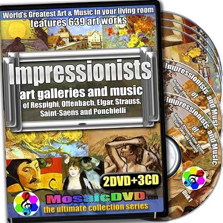 Impressionists Art Galleries and Music of the Time, 2DVDs+3CDs set, Art by Van Gogh, Cezanne, Renoir, Gauguin, Seurat, Degas and Music by Respighi, Offenbach, Ponchielli, Saint-Saëns, Strauss