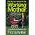 The Secret World of the Working Mother