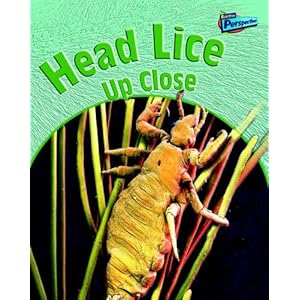 Head Lice Up Close (Raintree Perspectives: Minibeasts Up Close) (Raintree Perspectives: Minibeasts Up Close)
