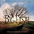 Big Fish [Original Motion Picture Soundtrack] by Danny Elfman, Various Artists